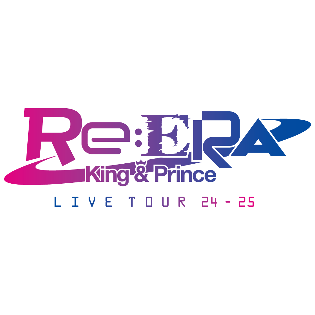 King & Prince LIVE TOUR 24-25 ～Re:ERA～